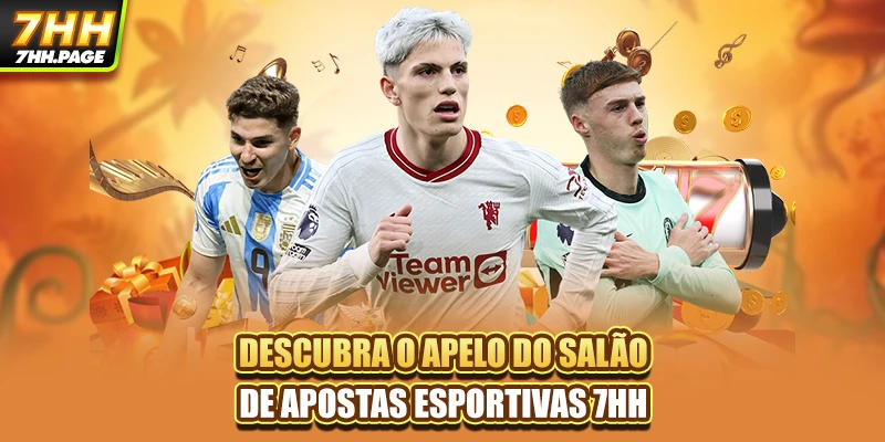 Descubra o apelo do salão de apostas esportivas 7HH