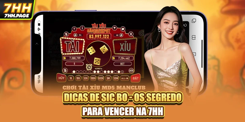 Dicas De Sic Bo - Os Segredo Para Vencer Na 7HH