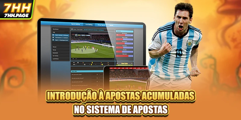 Introdução à apostas acumuladas no sistema de apostas