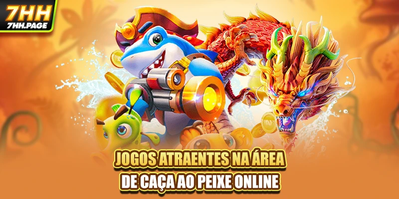 Jogos atraentes na área de caça ao peixe online