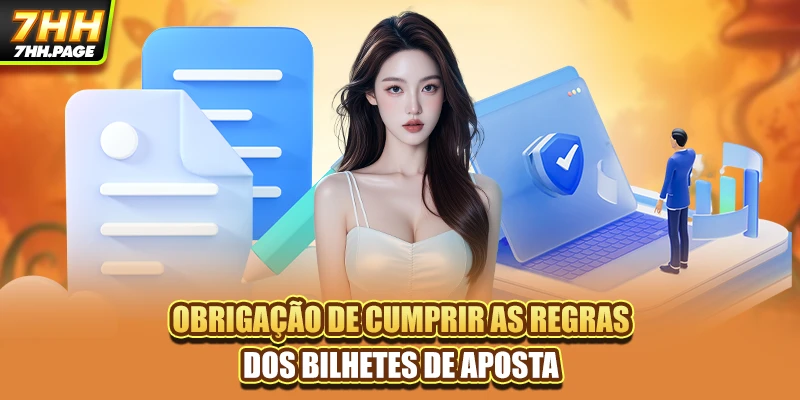 Obrigação de cumprir as regras dos bilhetes de aposta