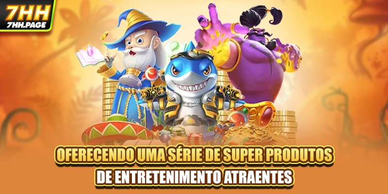 Oferecendo uma série de super produtos de entretenimento atraentes