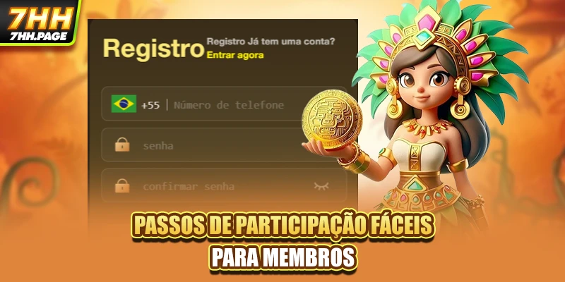 Passos de participação fáceis para membros