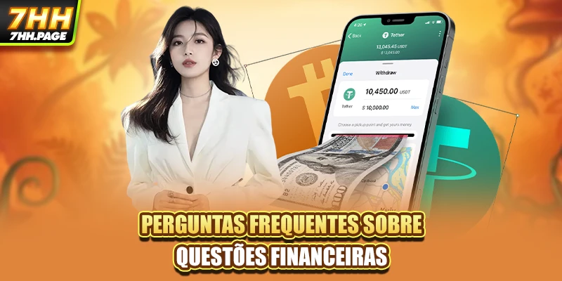 Perguntas frequentes sobre questões financeiras