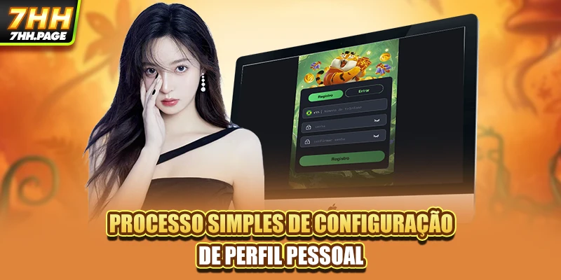 Processo simples de configuração de perfil pessoal