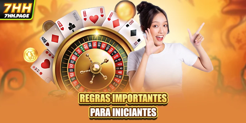 Regras importantes para iniciantes